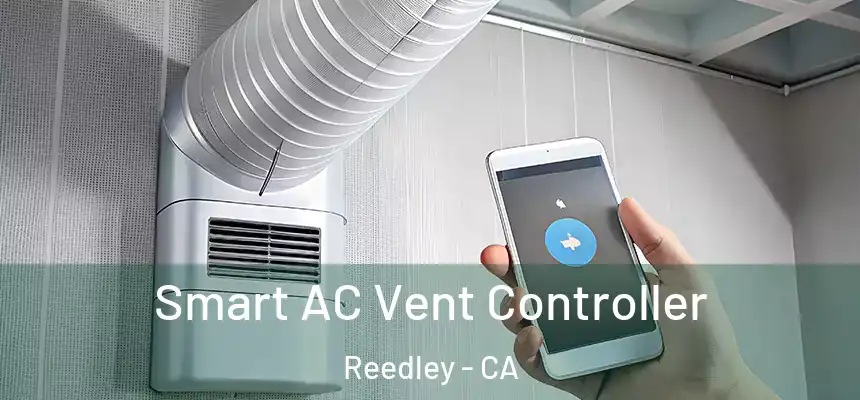 Smart AC Vent Controller Reedley - CA