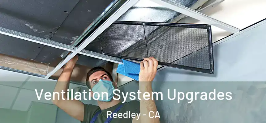 Ventilation System Upgrades Reedley - CA
